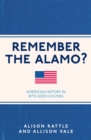 Image for Remember the Alamo?: American History in Bite-Sized Chunks
