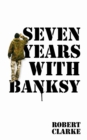 Image for Seven Years with Banksy