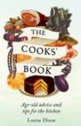 Image for The cooks&#39; book  : age-old advice and tips for the kitchen