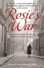 Image for Rosie&#39;s war  : an Englishwoman&#39;s escape from occupied France