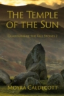Image for Temple of the Sun: Guardians of the Tall Stones 2