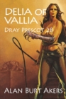 Image for Delia of Vallia: Dray Prescot 28