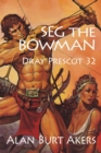 Image for Seg the Bowman: Dray Prescot 32