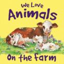 Image for We Love Animals on the Farm