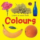 Image for Learn-a-word Book: Colours