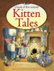 Image for A book of five-minute kitten tales  : a treasury of over 35 bedtime stories