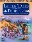 Image for Little tales for toddlers  : 35 stories about adorable teddy bears, puppies and bunnies