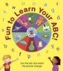 Image for Fun to learn your ABC!  : turn the tab and watch the picture change