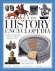 Image for The history encyclopedia  : follow the development of human civilization from prehistory to the modern world, with over 1500 illustrations