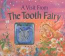 Image for A visit from the tooth fairy  : magical stories and a special message from the little friend who collects your baby teeth