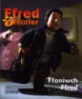 Image for Cyfres Ffred y Ffarier: Ffoniwch Ffred