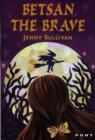 Image for Betsan the Brave