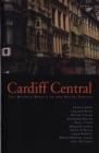 Image for Cardiff Central - Ten Writers Return to the Welsh Capital