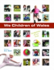 Image for We children of Wales  : snapshots of our lives