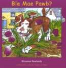 Image for Cyfres Byd Lliwgar Mabon a Mabli: Ble Mae Pawb?