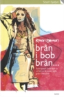 Image for Cyfres Stori Sydyn: Bran i Bob Bran...