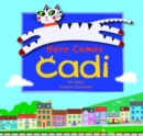 Image for Cadi: Here Comes Cadi
