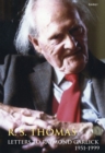 Image for R. S. Thomas ? Letters to Raymond Garlick, 1951-1999
