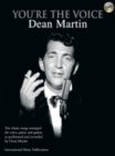 Image for You&#39;re The Voice: Dean Martin