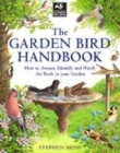 Image for The garden bird handbook  : how to attract, identify and watch the birds in your garden