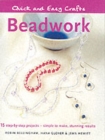 Image for Beadwork  : 15 step-by-step projects - simple to make, stunning results