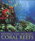 Image for Diving the world&#39;s coral reefs