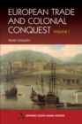 Image for European Trade and Colonial Conquest