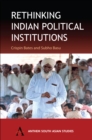 Image for Rethinking Indian political institutions