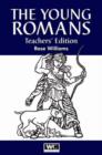 Image for The Young Romans : Teacher&#39;s Edition