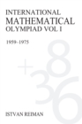 Image for International Mathematical OlympiadVol. 1: 1959-1990