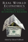 Image for Real world economics  : a post-autistic economics reader