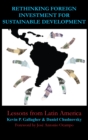 Image for Rethinking foreign investment for sustainable development: lessons from Latin America
