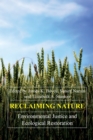 Image for Reclaiming nature: environmental justice and ecological restoration