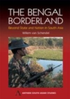 Image for The Bengal Borderland: Beyond State and Nation in South Asia