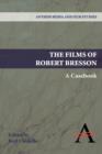 Image for The Films of Robert Bresson : A Casebook