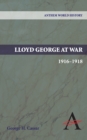 Image for Lloyd George at war, 1916-1918