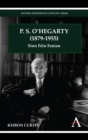 Image for P.S. O&#39;Hegarty (1879-1955)  : Sinn Fein fenian
