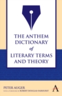 Image for The Anthem Dictionary of Literary Terms and Theory