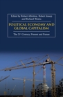 Image for Political economy and global capitalism  : the 21st century, present and future