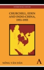 Image for Churchill, Eden and Indo-China, 1951-1955
