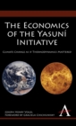 Image for The Economics of the Yasuni Initiative : Climate Change as if Thermodynamics Mattered