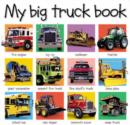 Image for My Big Truck Book