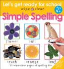 Image for Simple Spelling : Let&#39;s Get Ready For School