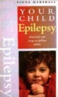 Image for Epilepsy  : practical and easy-to-follow advice for parents