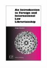 Image for An Introduction to Foreign and International Law Librarianship