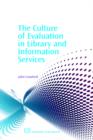 Image for The Culture of Evaluation in Library and Information Services