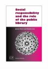 Image for Libraries and society  : role, responsibility and future in an age of change