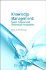 Image for Knowledge management  : social, cultural and theoretical perspectives