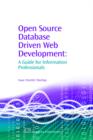 Image for Open Source database driven Web development  : a guide for information professionals