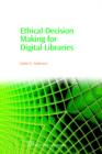 Image for Ethical Decision Making for Digital Libraries